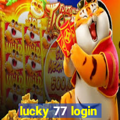 lucky 77 login